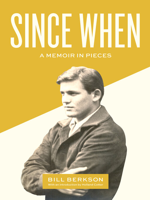 Title details for Since When by Bill Berkson - Available